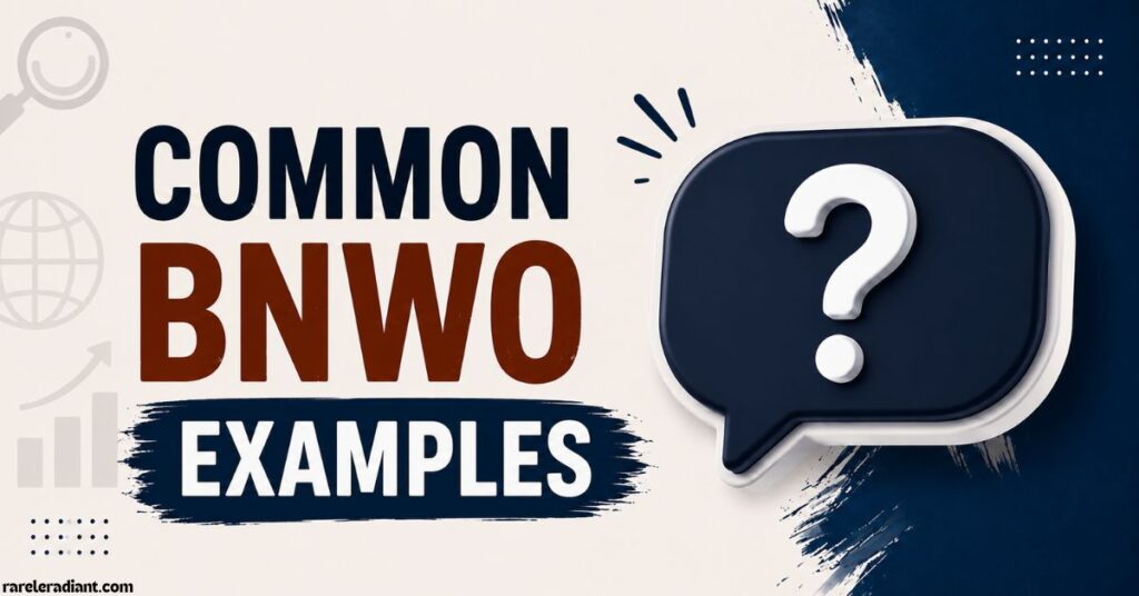 Common BNWO Examples