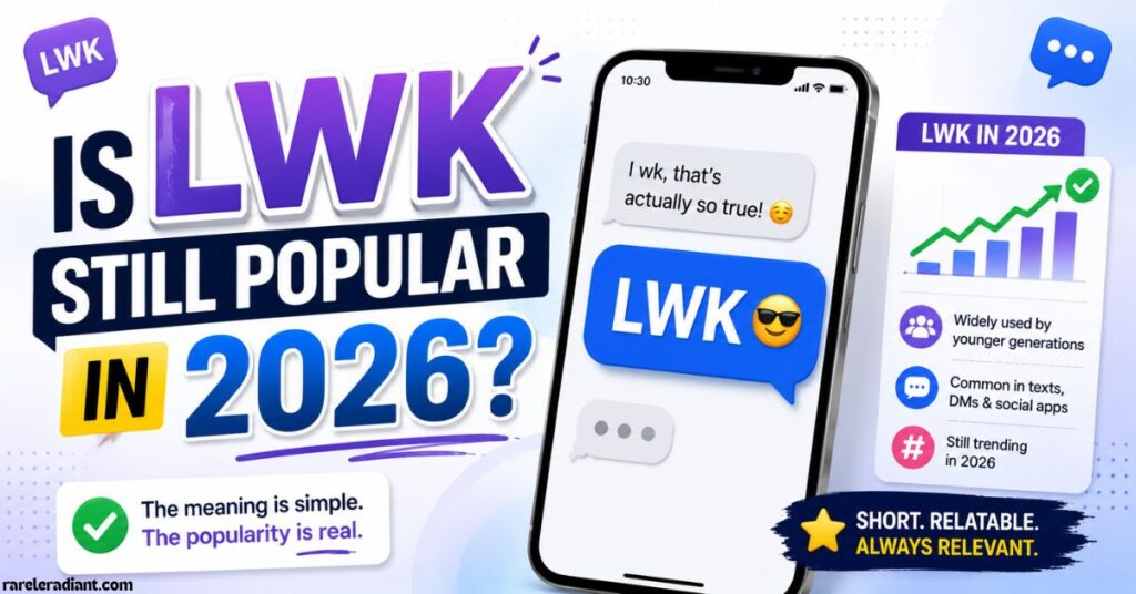 Is LWK Still Popular in 2026
