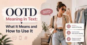 OOTD Meaning